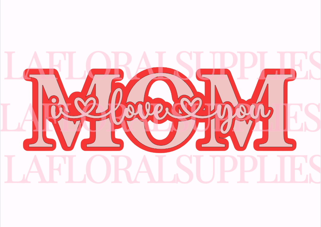 Happy Mother's Day Topper MOM i love you (Read Description)